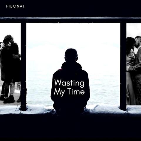 Fibonai.co.uk #Fibonai music frequency called Waisting My Time by Paul Frederick